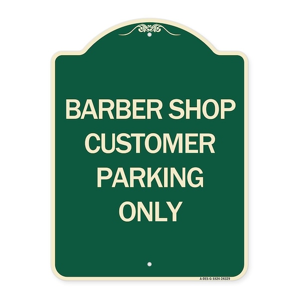 Signmission Barber Shop Customer Parking Only Heavy-Gauge Aluminum Architectural Sign, 24" x 18", G-1824-24329 A-DES-G-1824-24329 - main